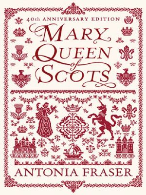 [Medieval Women Boxset 01] • Mary Queen Of Scots